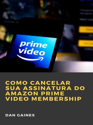 cover image of Como cancelar sua assinatura do Amazon Prime Video Membership